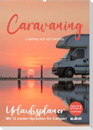 Caravaning - Camping auf vier Rädern (Wandkalender 2023 DIN A2 hoch)