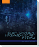 Building a Practical Information Security Program