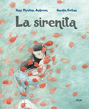 Andersen, Hans Christian / Teresa Broseta. La sirenita. Algar libros S.L.U., 2018.