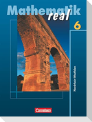 Mathematik real. 6. Schuljahr. Schülerbuch. Realschule Nordrhein-Westfalen. Neubearbeitung 2005