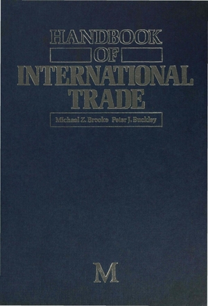 Brooke, Michael Z / Peter J Buckley. Handbook of International Trade. Palgrave MacMillan UK, 1988.