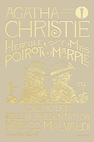 Christie, Agatha. Hercule Poirot e Miss Marple. I casi più belli scelti e presentati da Marco Malvaldi. Mondadori, 2026.