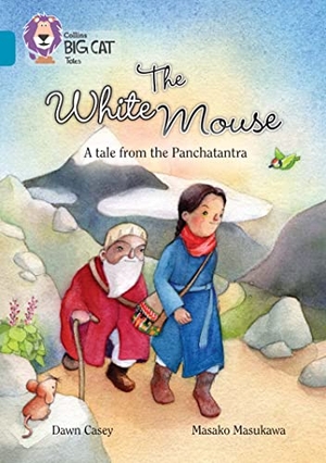 Casey, Dawn. The White Mouse: A Folk Tale from The Panchatantra - Band 13/Topaz. HarperCollins Publishers, 2016.