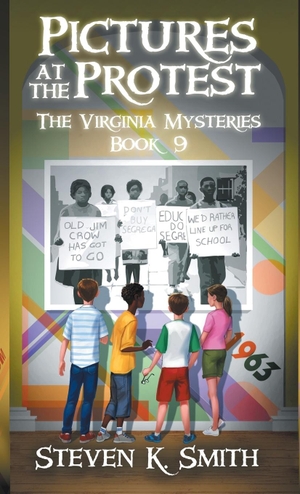 Smith, Steven K.. Pictures at the Protest - The Virginia Mysteries Book 9. MyBoys3 Press, 2020.