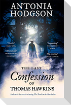 The Last Confession of Thomas Hawkins