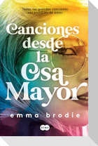 Canciones Desde La Osa Mayor / Songs in Ursa Major
