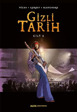 Pecau / Kordey et al. Gizli Tarih - Cilt 5 Ciltli. Alfa Basim Yayim Dagitim, 2017.