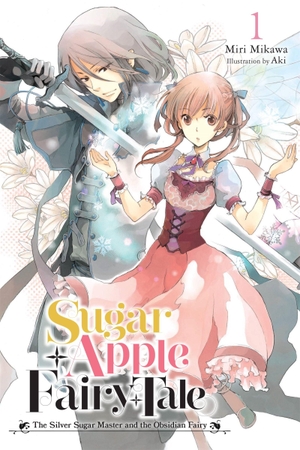 Aki, Aki / Mikawa, Miri et al. Sugar Apple Fairy Tale, Vol. 1 (light novel). Little, Brown & Company, 2022.