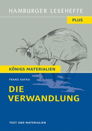 Kafka, Franz. Die Verwandlung - Hamburger Leseheft plus Königs Materialien. Hamburger Lesehefte, 2019.
