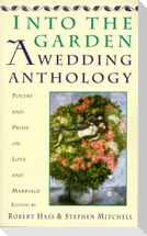 Into the Garden: A Wedding Anthology