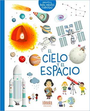 Guibbaud, Christian / Turdera, Cristian et al. El cielo y el espacio. Editorial Luis Vives (Edelvives), 2018.