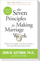 The Seven Principles for Making Marriage Work