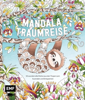 Ulrich, Céline Silvana. Meine Ausmalpause: Mandala-Traumreise - 50 wundervolle Motive aus den Tropen zum Ausmalen und Entspannen | Mit Grundlagen zur Koloration und Tipps. Edition Michael Fischer, 2024.