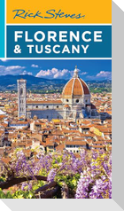 Rick Steves Florence & Tuscany (Twentieth Edition)