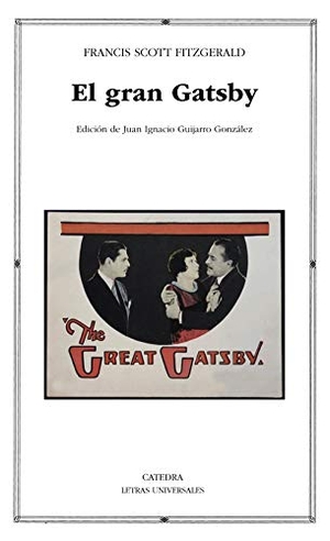 Fitzgerald, F. Scott. El gran Gatsby. Ediciones Cátedra, 2021.