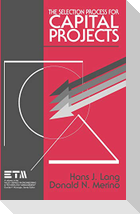 The Selection Process for Capital Projects