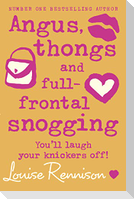 Angus, thongs and full-frontal snogging