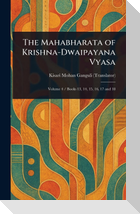 The Mahabharata of Krishna-Dwaipayana Vyasa