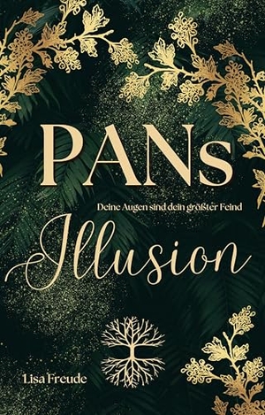 Freude, Lisa. Pans Illusion - Deine Augen sind dein schlimmster Feind. Fakriro GmbH, 2025.