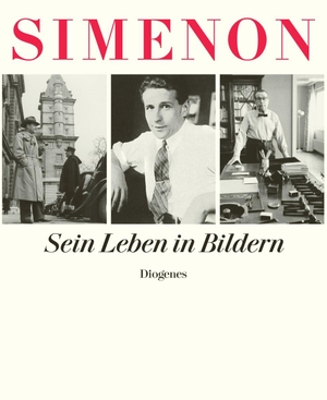 Simenon, Georges. Sein Leben in Bildern. Diogenes Verlag AG, 2009.