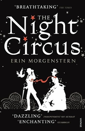 Morgenstern, Erin. The Night Circus. Random House UK Ltd, 2012.