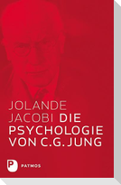 Die Psychologie von C.G. Jung