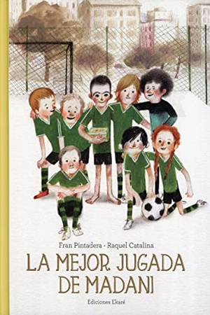 Pintadera, Fran. La Mejor Jugada de Madani. Ekare Europa, 2021.