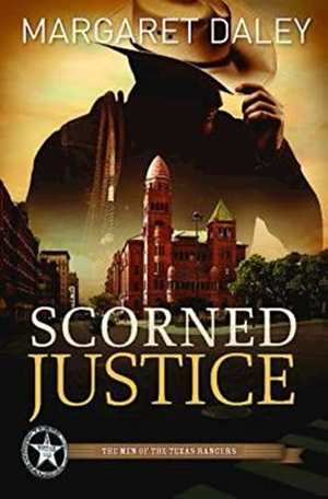 Daley, Margaret. Scorned Justice - The Men of the Texas Rangers - Book 3. Abingdon Press, 2013.