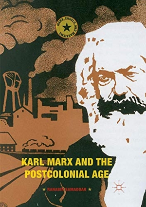 Samaddar, Ranabir. Karl Marx and the Postcolonial Age. Springer International Publishing, 2018.