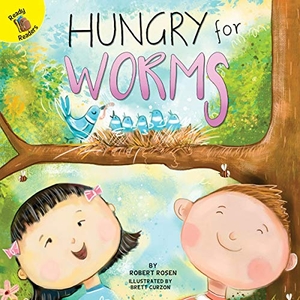 Rosen, Robert / Jonathan Rosen. Hungry for Worms. Rourke Educational Media, 2017.
