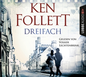 Follett, Ken. Dreifach - Thriller                          .                                                              .. Lübbe Audio, 2017.