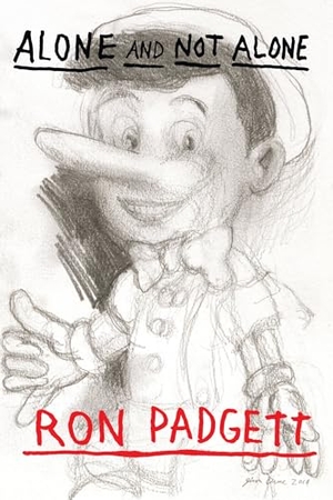 Padgett, Ron. Alone and Not Alone. Coffee House Press, 2015.