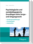 Psychologische und sozialpädagogische Grundlagen beim Sorge- und Umgangsrecht