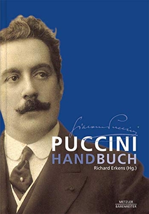 Erkens, Richard (Hrsg.). Puccini-Handbuch. Metzler Verlag, J.B., 2017.
