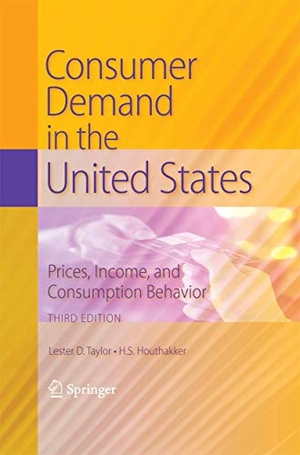 Taylor, Lester D. / H. S. Houthakker. Consumer Demand in the United States - Prices, Income, and Consumption Behavior. Springer, 2014.