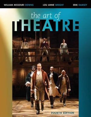 Ramsey, Erik / Downs, William et al. The Art of Theatre - Then and Now. Cengage Learning, Inc, 2017.