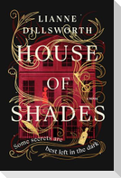 House of Shades