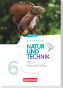 Natur und Technik 6. Schuljahr: Naturwissenschaften - Berlin/Brandenburg - Arbeitsheft