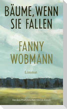 Bäume, wenn sie fallen