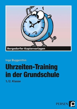 Buggenthin, Inge. Uhrzeiten-Training in der Grundschule 1./2. Klasse. Persen Verlag i.d. AAP, 2025.
