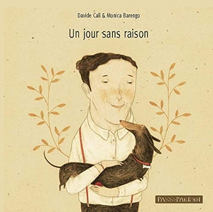Calì, Davide / Monica Barengo. Un giorno senza un perché. Ediz. francese. Kite, 2017.
