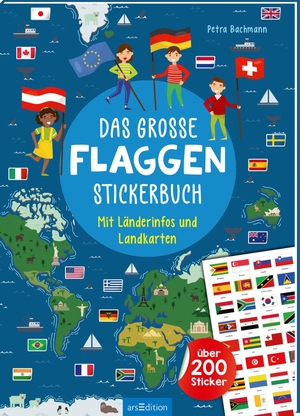 Bachmann, Petra. Das große Flaggen-Stickerbuch - Mit Länderinfos und Landkarten - über 200 Sticker. Ars Edition GmbH, 2024.