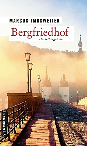 Imbsweiler, Marcus. Bergfriedhof - Kriminalroman. Gmeiner Verlag, 2021.
