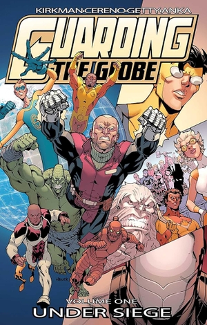 Kirkman, Robert / Benito Cereno. Guarding the Globe Volume 1. Image Comics, 2012.