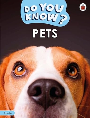 Ladybird. Do You Know? Starter Level - Pets. Penguin Random House Children's UK, 2025.