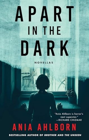Ahlborn, Ania. Apart in the Dark - Novellas. Gallery Books, 2018.