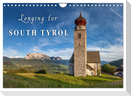 Longing for South Tyrol (Wall Calendar 2025 DIN A4 landscape), CALVENDO 12 Month Wall Calendar
