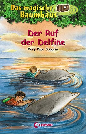 Pope Osborne, Mary. Das magische Baumhaus (Band 9) - Der Ruf der Delfine - Entdecke mit Anne und Philipp den geheimnisvollen Ozean! - Kinderbuchklassiker zum Vorlesen und Selberlesen ab 8 Jahren. Loewe Verlag GmbH, 2002.