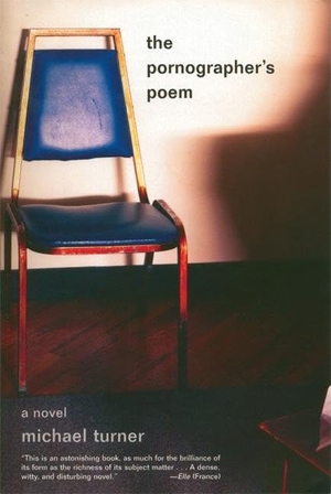 Turner, Michael. The Pornographer's Poem. Catapult, 2004.