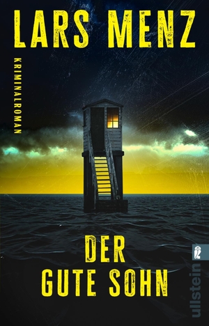 Menz, Lars. Der gute Sohn - Kriminalroman | Ein Krimi an der Nordsee über Familie, Schuld und das Ringen um Wahrheit - sturmgegerbt, gnadenlos und hochspannend. Ullstein Taschenbuchvlg., 2026.
